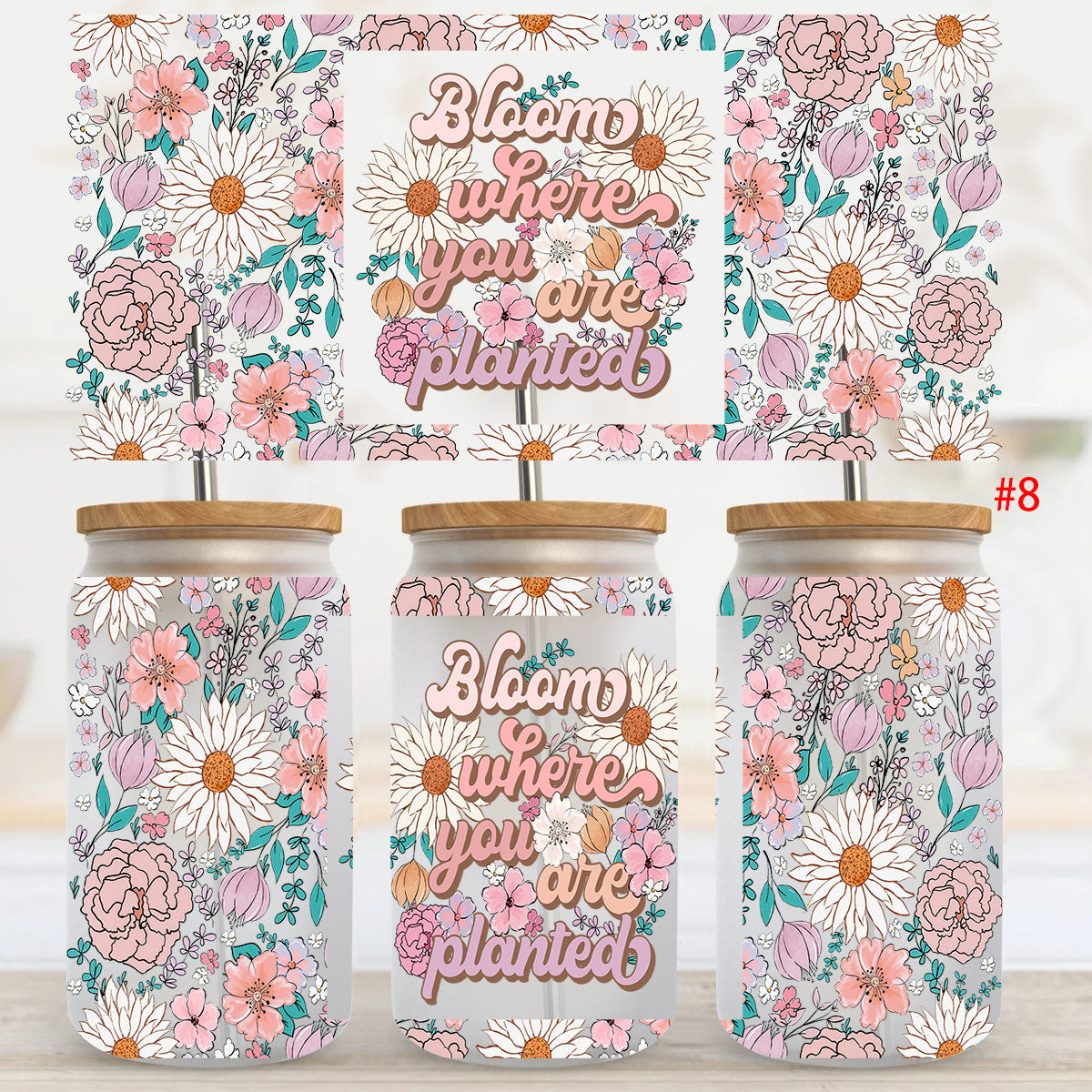 Bloom where you are planted UV DTF WRAP (RTS)