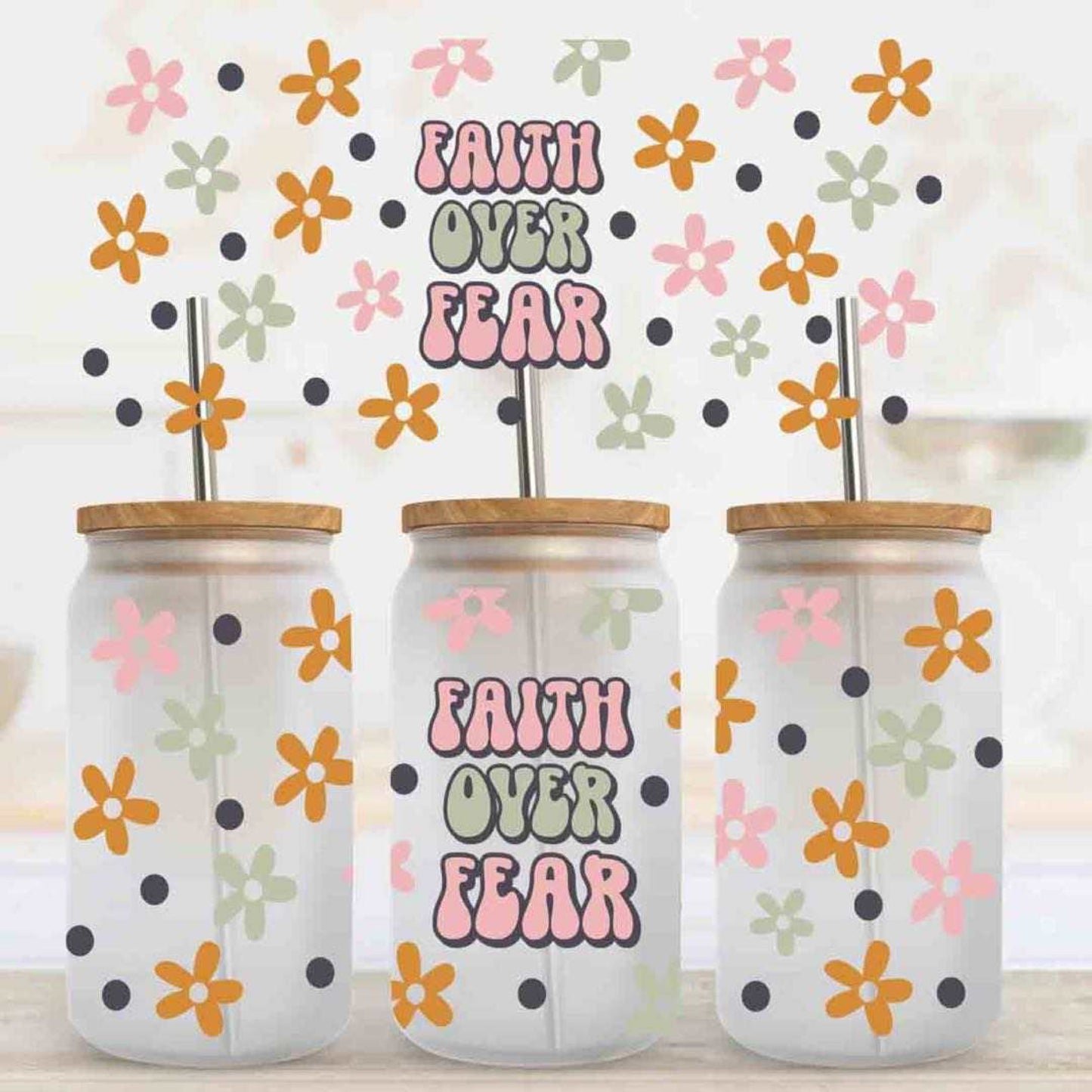 Faith over fear UV DTF (RTS)