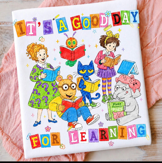 ITS A GOOD DAY FOR LEARNING (DTF TRANSFER)