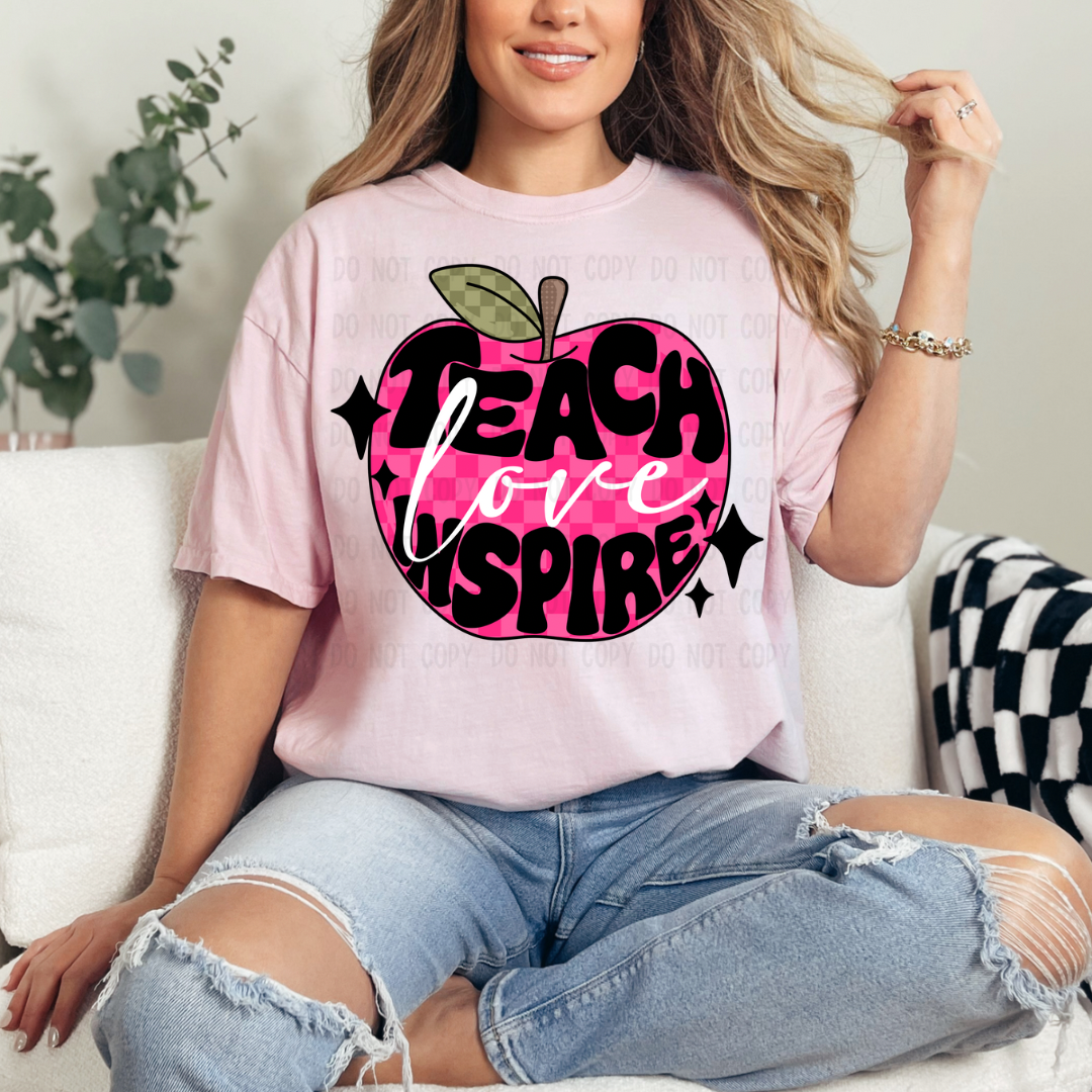 Teach love inspire Apple Dtf transfer