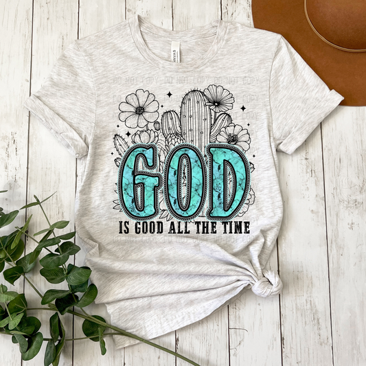 God is good all the time Dtf transfer