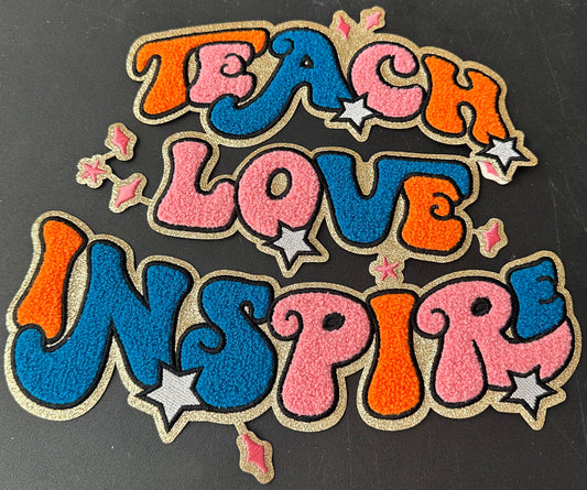 TEACH LOVE INSPIRE CHENILLE (RTS)