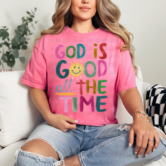 God is good all the time DTF TRANSFER