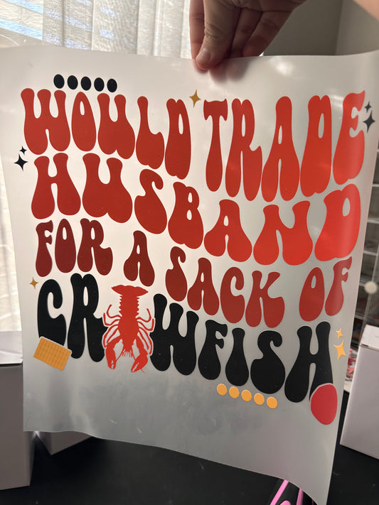 Trade husband for crawfish sack dtf transfer
