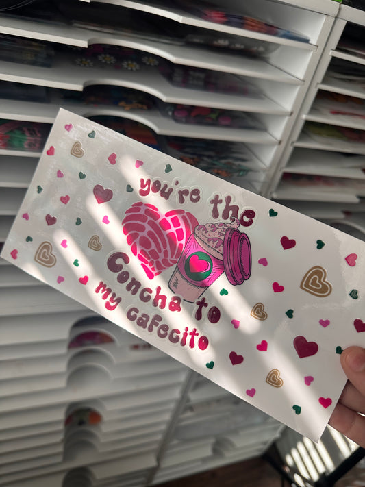 You’re the concha to my cafecito uv dtf wrap (RTS)