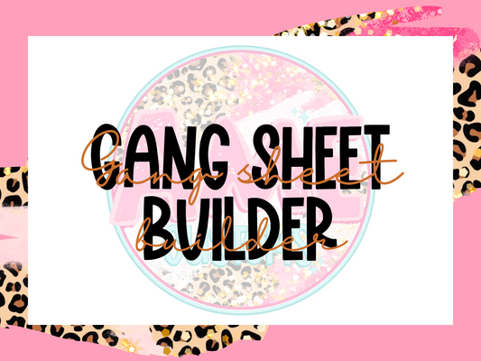 DTF GANG SHEET BUILDER