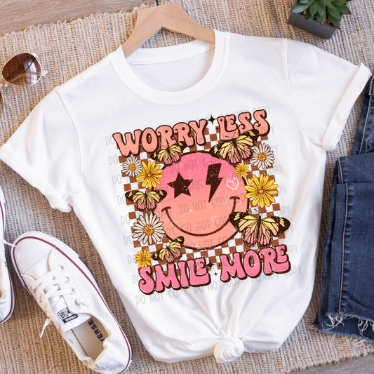 Worry less smile more