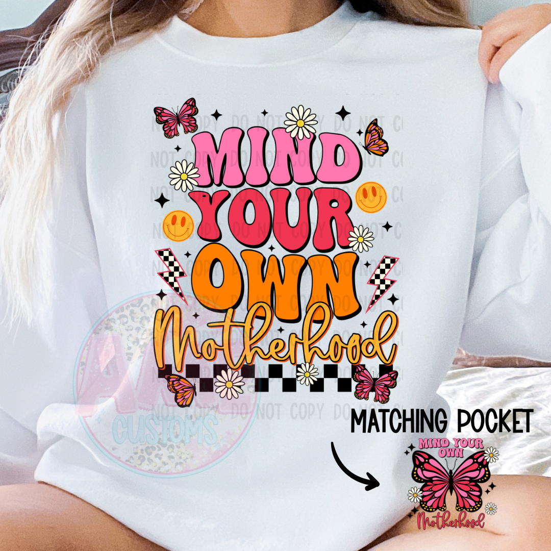 MIND YOUR OWN MOTHERHOOD