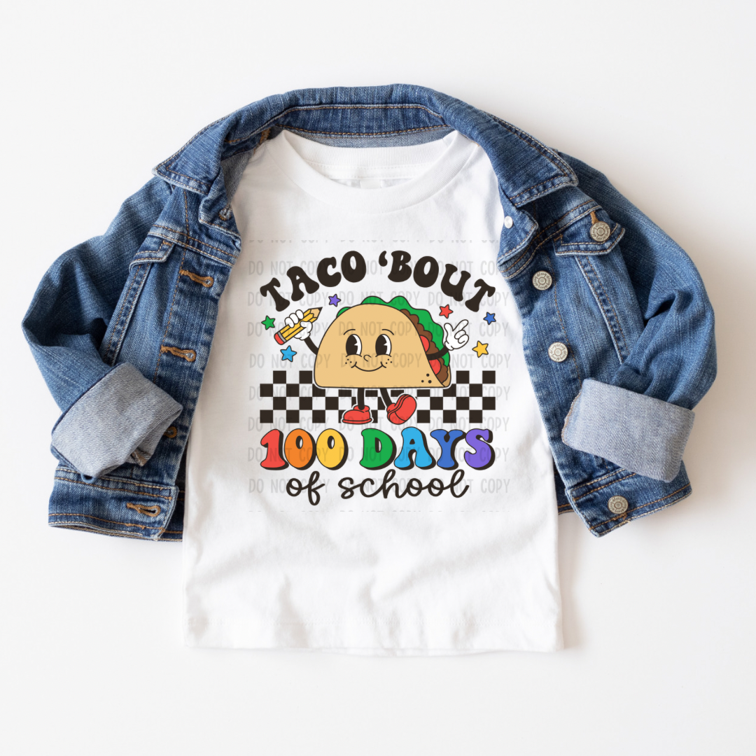 Taco bout 100 days